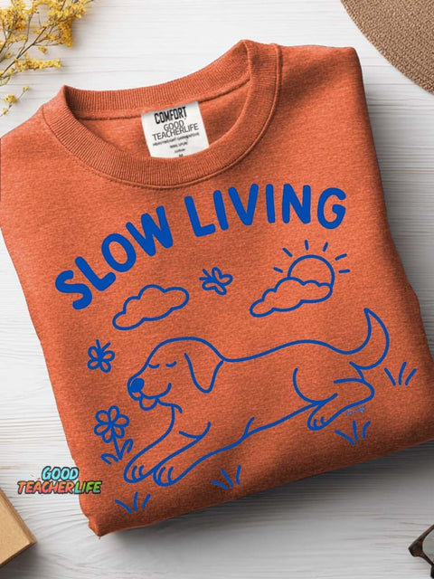 Slow Living Dog Casual Sweatshirt