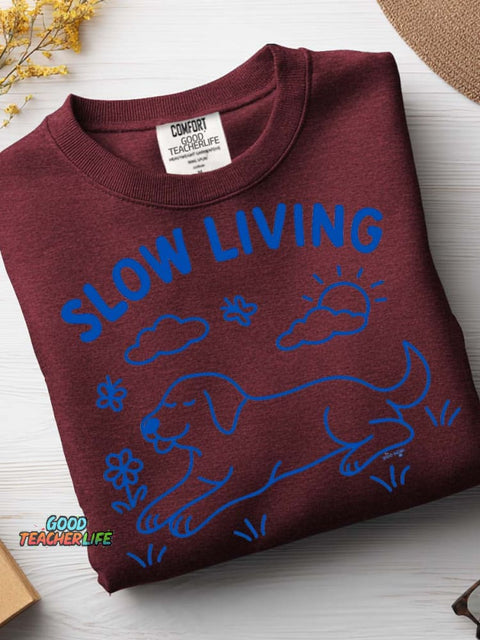 Slow Living Dog Casual Sweatshirt