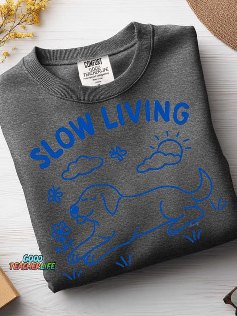 Slow Living Dog Casual Sweatshirt
