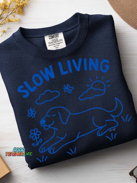 Slow Living Dog Casual Sweatshirt