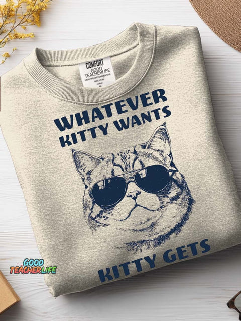 Kitty Wants Kitty Gets Casual Sweatshirt