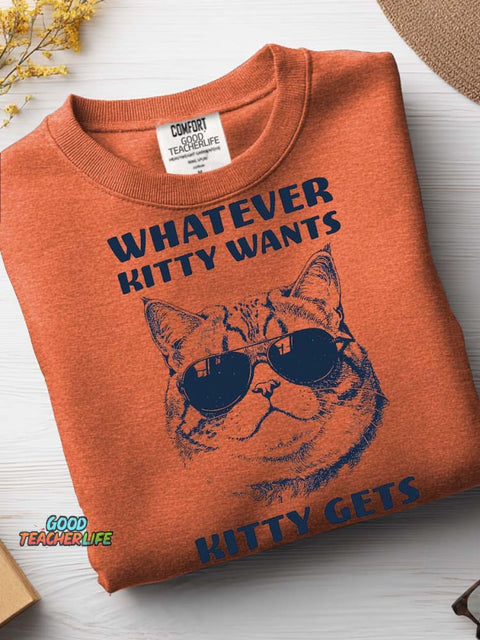 Kitty Wants Kitty Gets Casual Sweatshirt