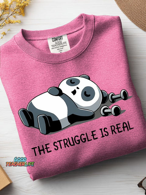The Struggle Is Real Casual Sweatshirt