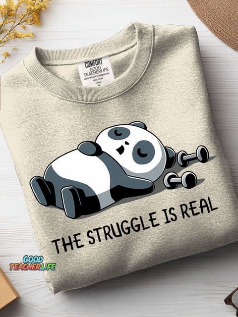 The Struggle Is Real Casual Sweatshirt