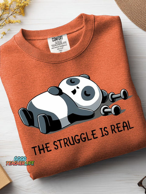 The Struggle Is Real Casual Sweatshirt