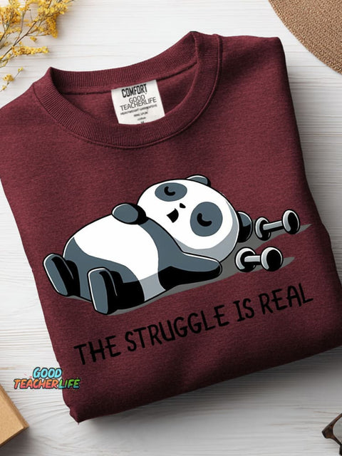 The Struggle Is Real Casual Sweatshirt