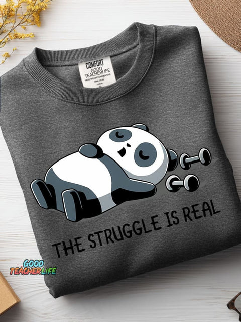 The Struggle Is Real Casual Sweatshirt