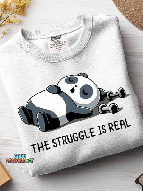The Struggle Is Real Casual Sweatshirt