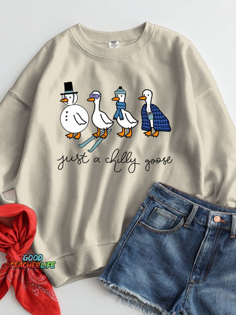 Just A Chilly Goose Casual Sweatshirt