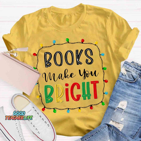 Christmas Books Make You Bright T-shirt