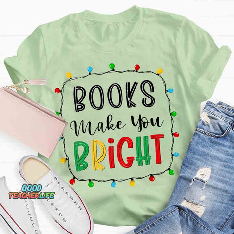 Christmas Books Make You Bright T-shirt