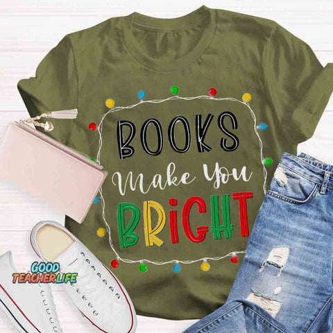 Christmas Books Make You Bright T-shirt