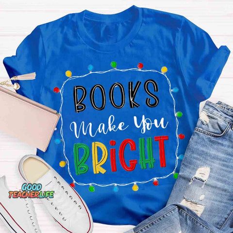 Christmas Books Make You Bright T-shirt