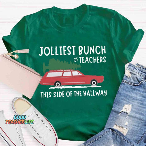 Jolliest Bunch Of Teachers This Side Of The Hallway T-shirt