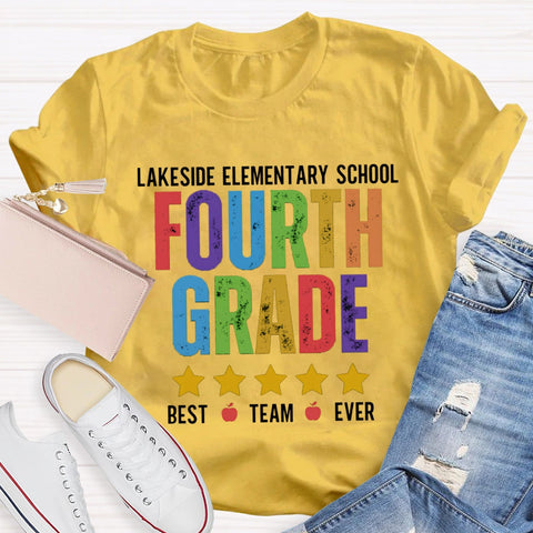 Personalized Grade And  School Name Fourth Grade Best Team Ever T-shirt