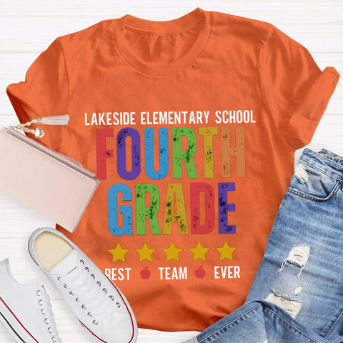 Personalized Grade And  School Name Fourth Grade Best Team Ever T-shirt