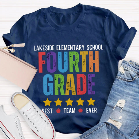Personalized Grade And  School Name Fourth Grade Best Team Ever T-shirt