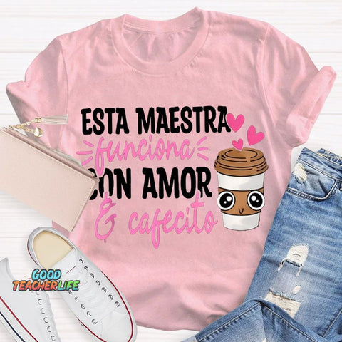 Esta Maestra Con Amor Pink Heart And Coffee Cup T-shirt