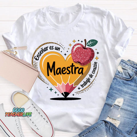 Enseñar Es Un Trabajo De Corazón Spanish Teacher Love Pencil T-shirt