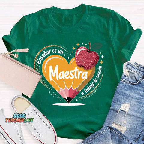 Enseñar Es Un Trabajo De Corazón Spanish Teacher Love Pencil T-shirt