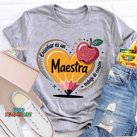Enseñar Es Un Trabajo De Corazón Spanish Teacher Love Pencil T-shirt