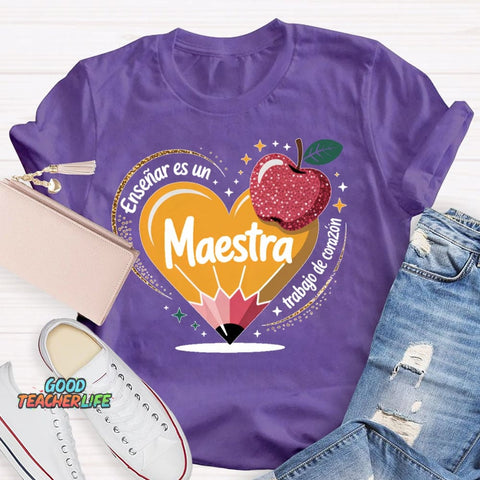 Enseñar Es Un Trabajo De Corazón Spanish Teacher Love Pencil T-shirt