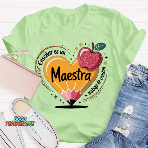 Enseñar Es Un Trabajo De Corazón Spanish Teacher Love Pencil T-shirt