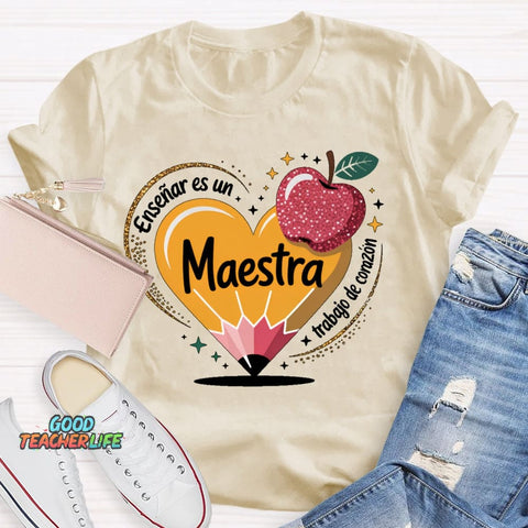 Enseñar Es Un Trabajo De Corazón Spanish Teacher Love Pencil T-shirt