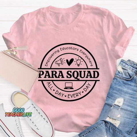 Para Squad Empowering All Day Every Day T-Shirt