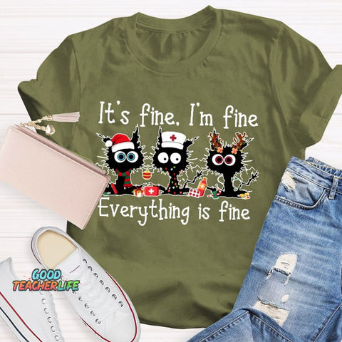 It's Fine I'm Fine Everything Is Fine Funny Cat  T-shirt