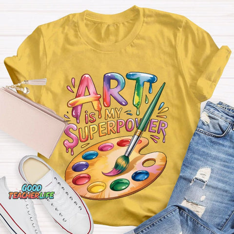 Art Is My Superpower Funny Artist T-shirt