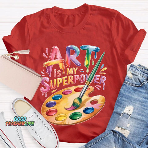Art Is My Superpower Funny Artist T-shirt