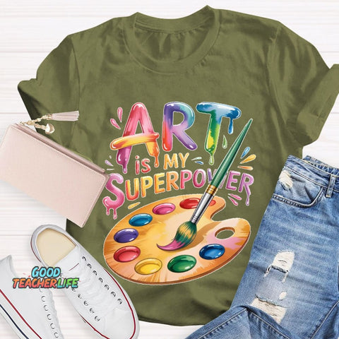 Art Is My Superpower Funny Artist T-shirt