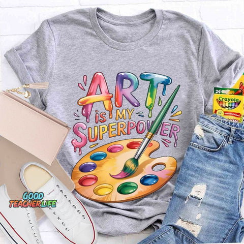 Art Is My Superpower Funny Artist T-shirt