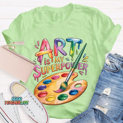 Art Is My Superpower Funny Artist T-shirt