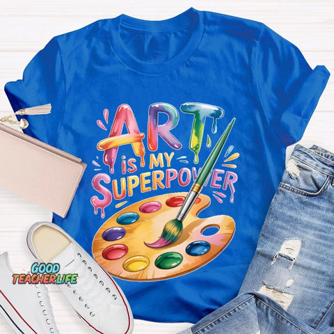 Art Is My Superpower Funny Artist T-shirt