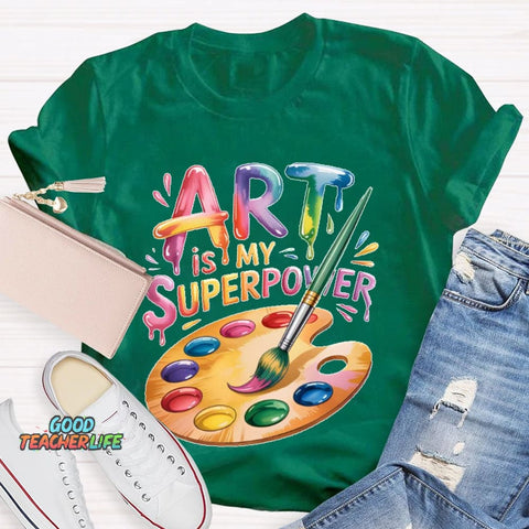 Art Is My Superpower Funny Artist T-shirt