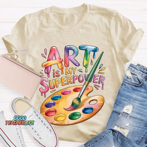 Art Is My Superpower Funny Artist T-shirt