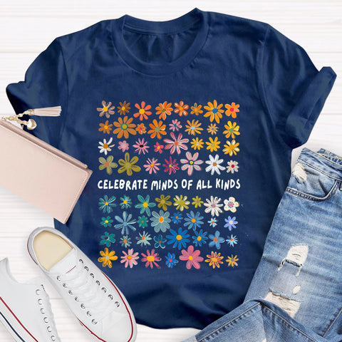 Celebrate Minds of All Kinds Floral Special Education Teacher T-Shirt