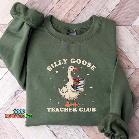 Silly Goose Teacher Club Sweatshirt