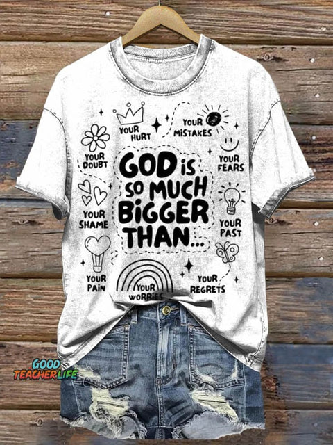 God Is So Much Bigger Than Art Print Casual T-shirt