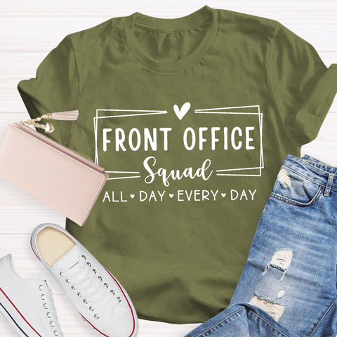 Front Office Squad All Day Every Day Teacher T-Shirt