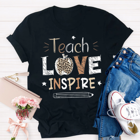 Teach Love Inspire Teacher T-Shirt