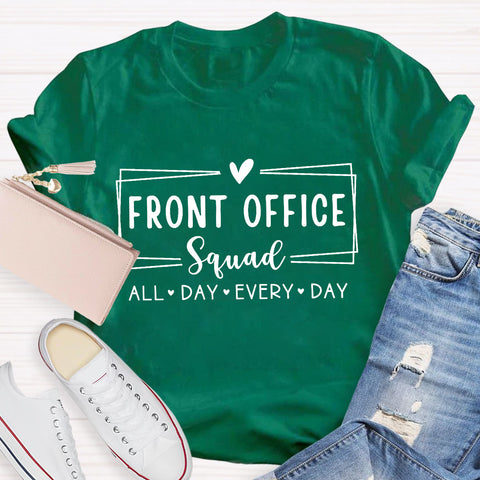 Front Office Squad All Day Every Day Teacher T-Shirt