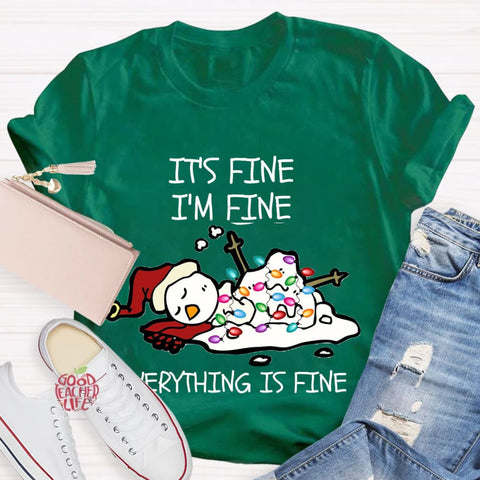 It's Fine I'm Fine Melting Snowman Teacher T-Shirt