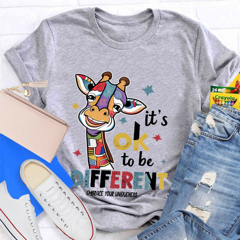 It's Ok To Be Different Embrace Your Uniqueness T-Shirt