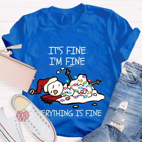 It's Fine I'm Fine Melting Snowman Teacher T-Shirt