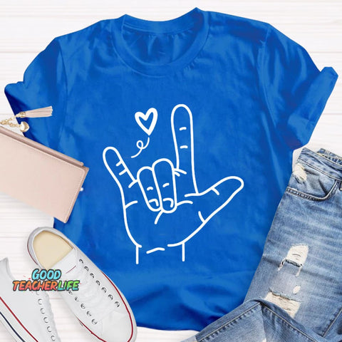 Sign Language Love Needs No Words Teacher T-Shirt
