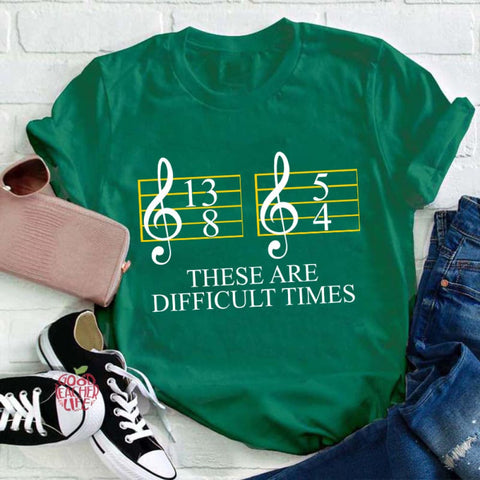 Music Difficult Times Teacher T-Shirt