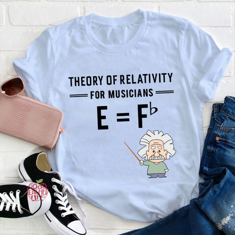 Theory Of Relativity For Musicians Teacher T-Shirt